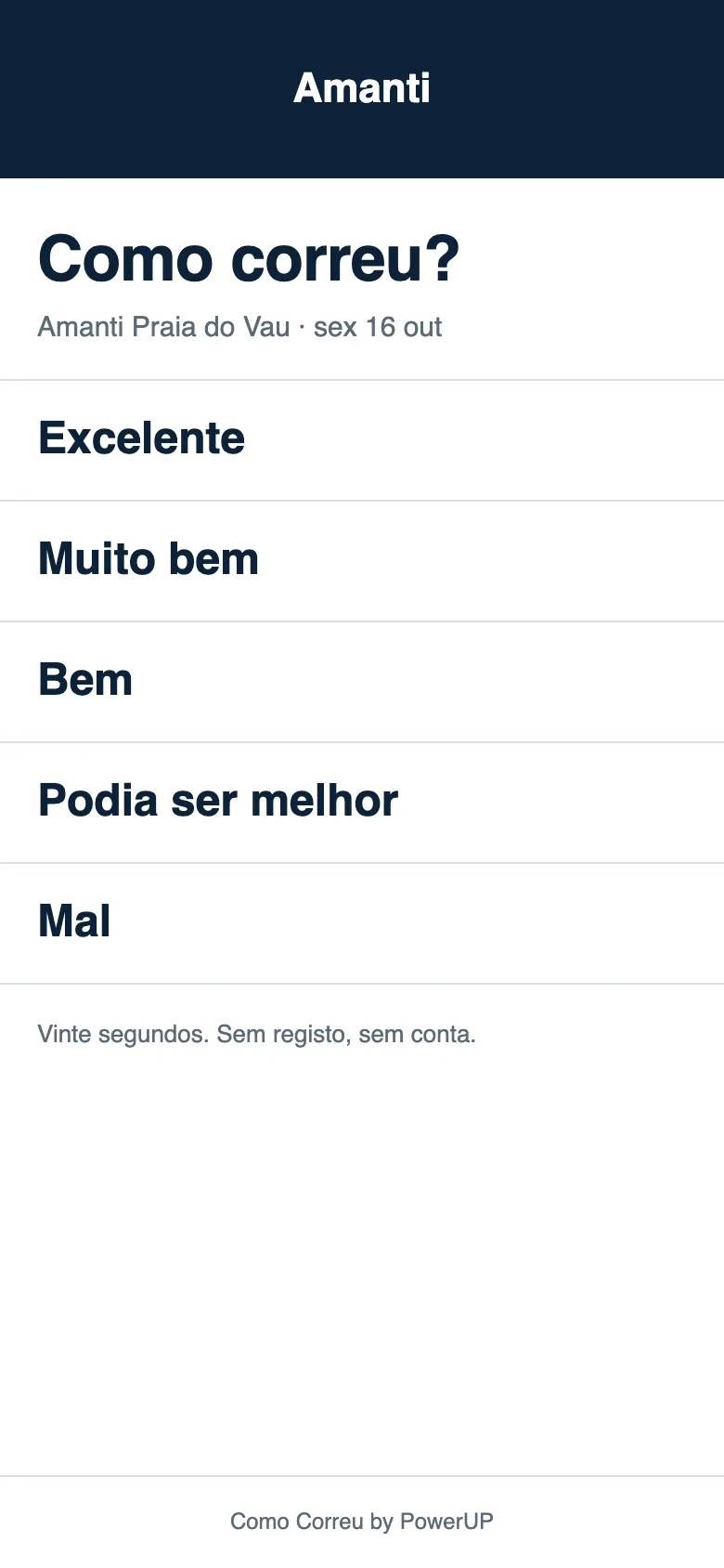 A pergunta no telemóvel do cliente: «Como correu?» e cinco linhas, de «Excelente» a «Mal».
